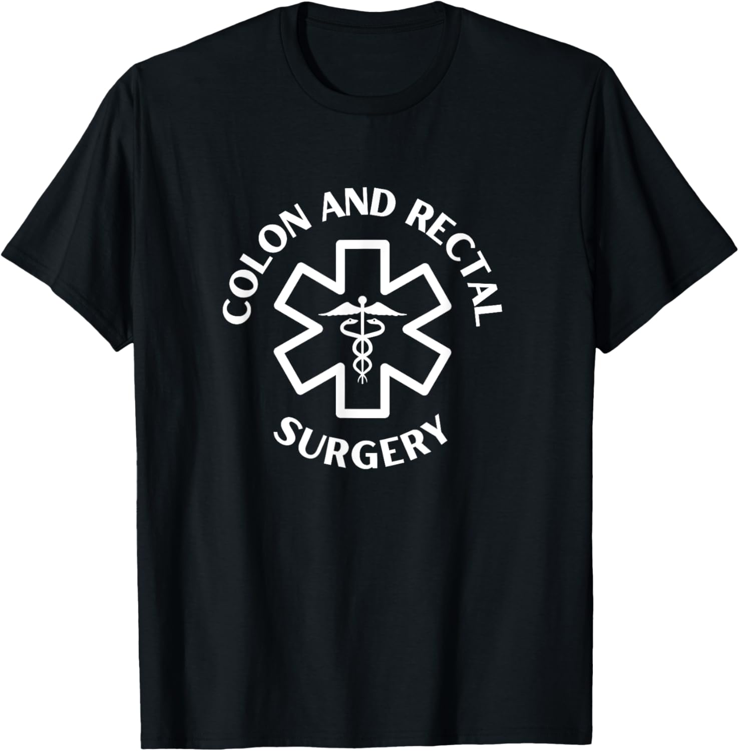 Colon and rectal surgery Doctor Nurse Medical Caduceus T-Shirt - T-Shirt | Black