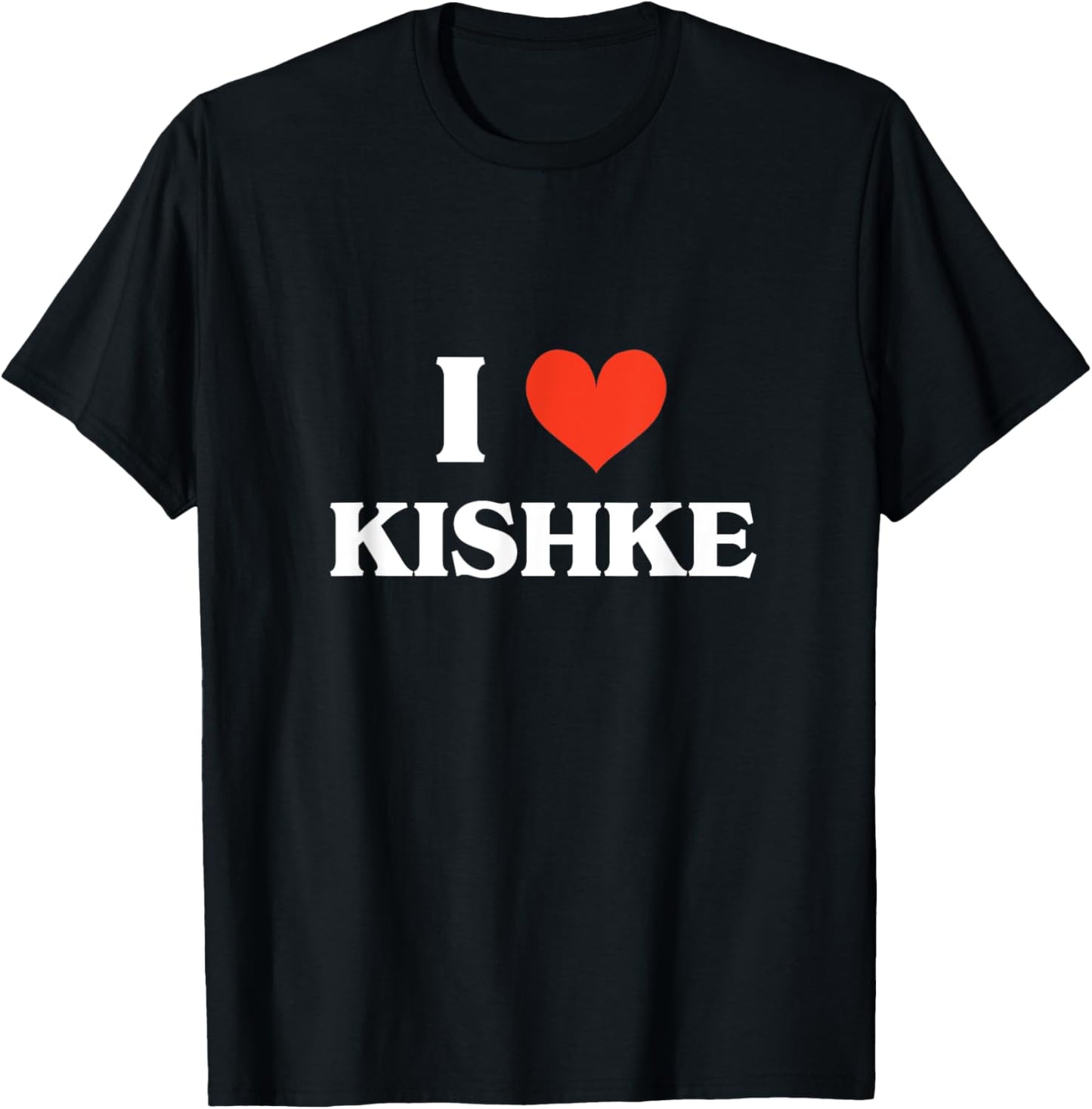 I Love Kishke Jewish Food Cholent And Kugel Shabbat Shalom T-Shirt - T-Shirt | Black