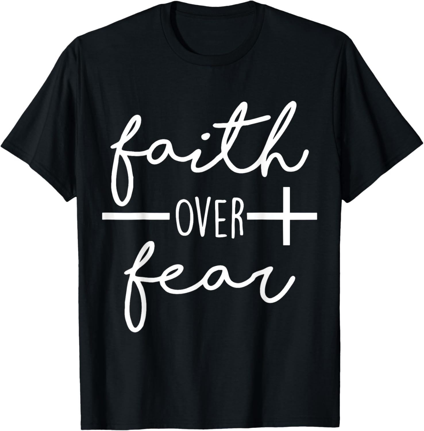 Faith Saying Christian Quote Bold Faith Over Fear T-Shirt - T-Shirt | Black