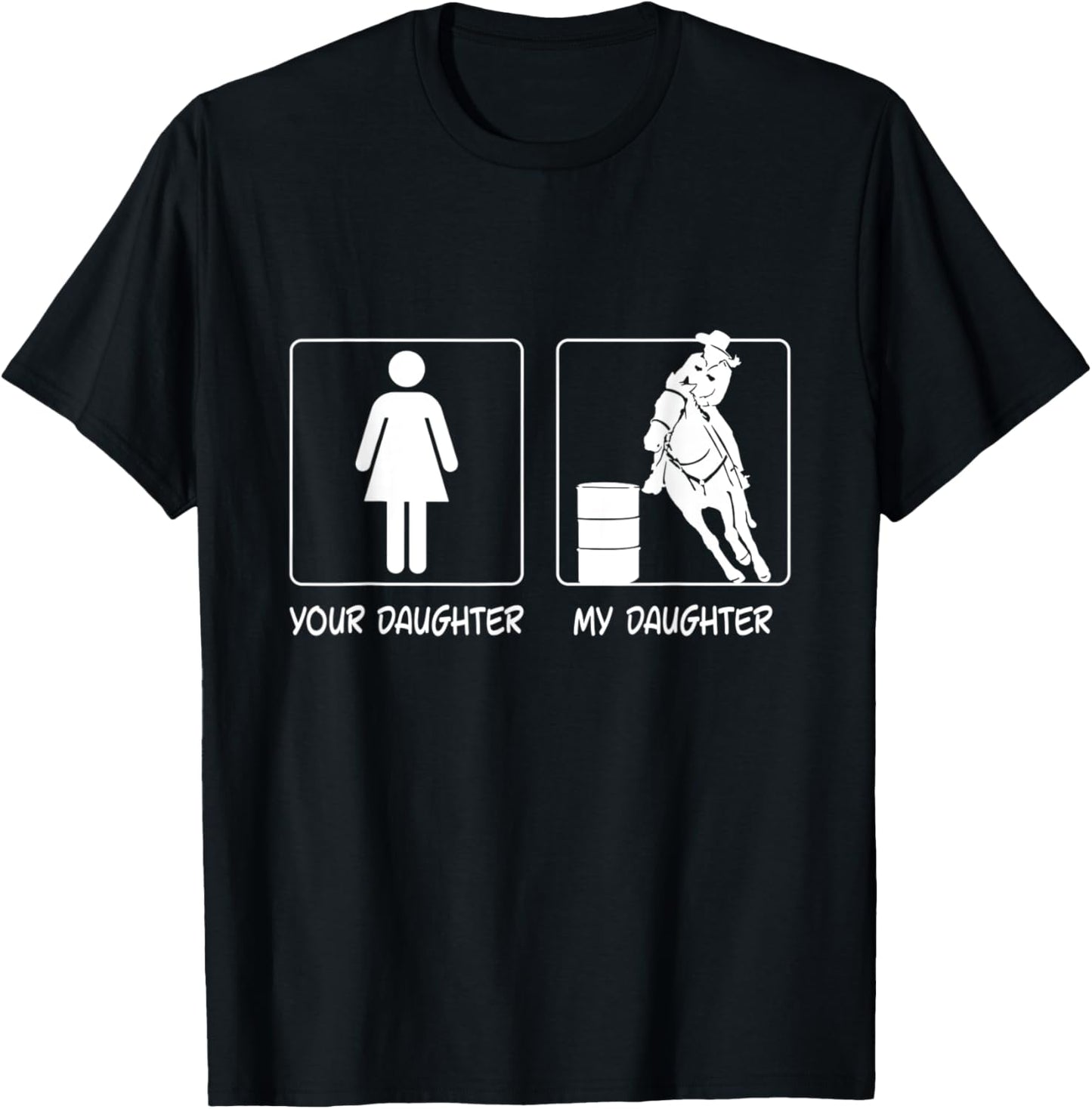 Your Daughter My Daughter Funny Rodeo Mom Barrel Mama Gift T-Shirt - T-Shirt | Black