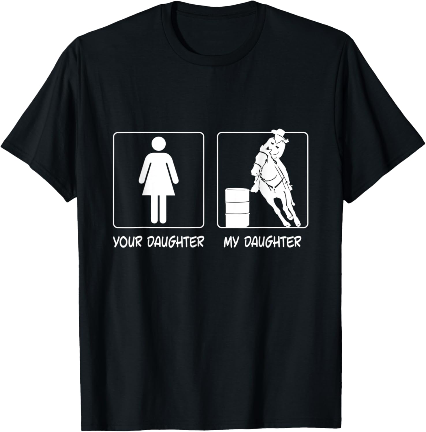 Your Daughter My Daughter Funny Rodeo Mom Barrel Mama Gift T-Shirt - T-Shirt | Black