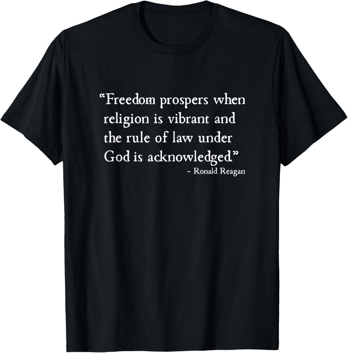 Freedom Prospers With Vibrant Rule Of Law Reagan Women Men T-Shirt - T-Shirt | Black