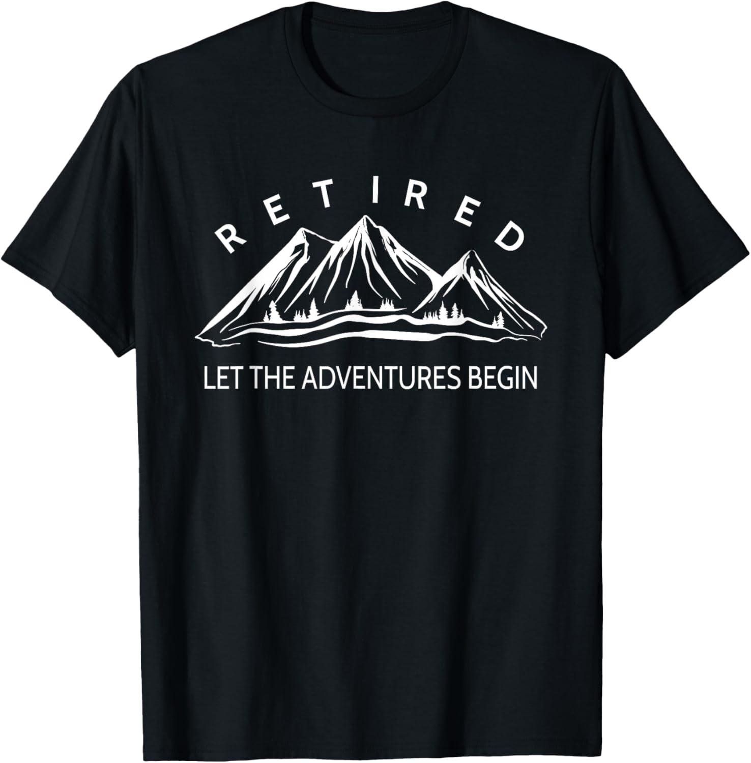 Retired Let The Adventures Begin Mountain T-Shirt - T-Shirt | Black