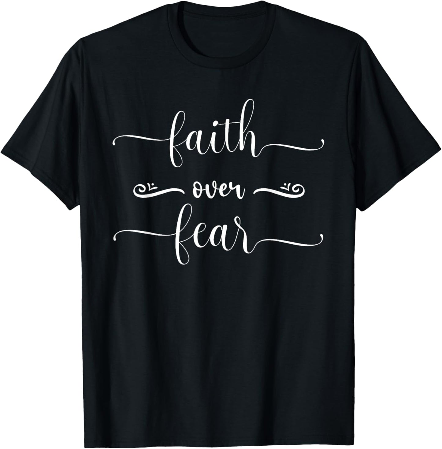 Faith Over Fear Religious Christian Jesus T-Shirt - T-Shirt | Black