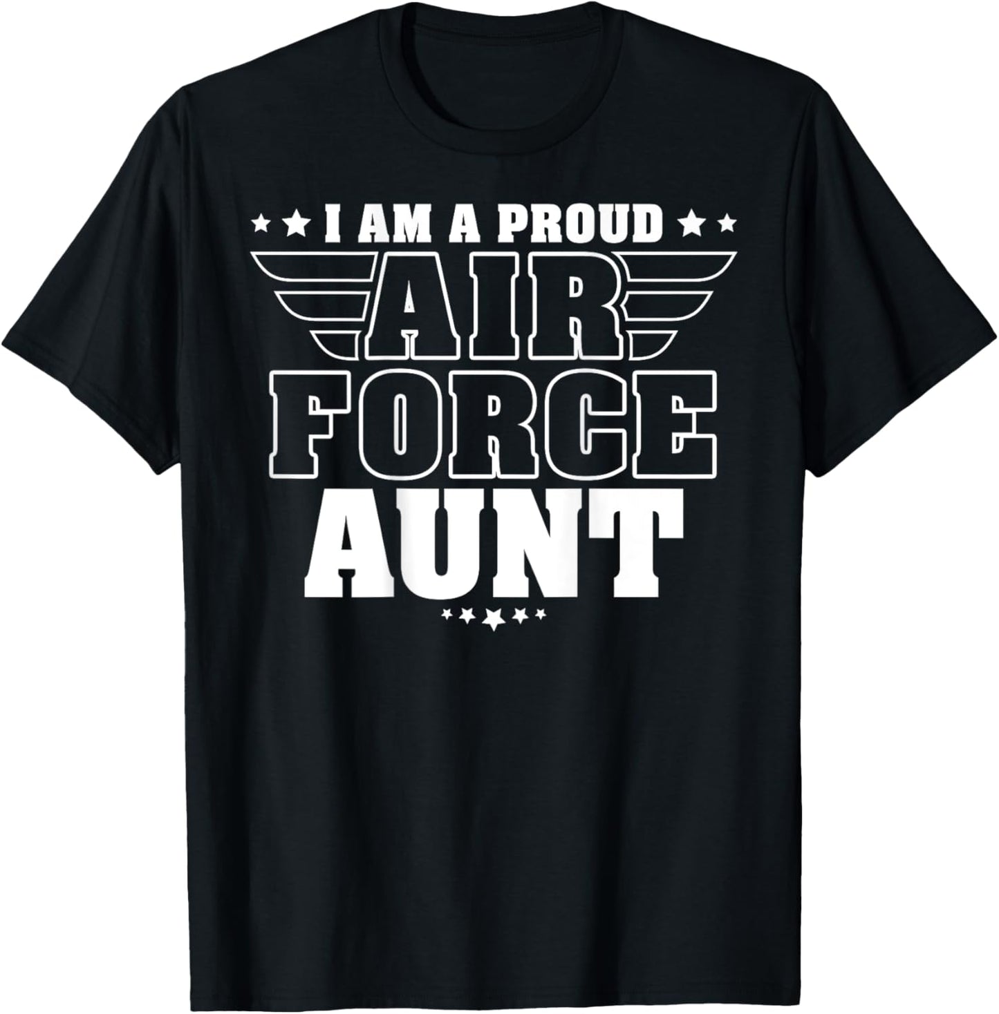 I Am A Proud Air Force Aunt Patriotic Pride Military Auntie Men T-Shirt - T-Shirt | Black