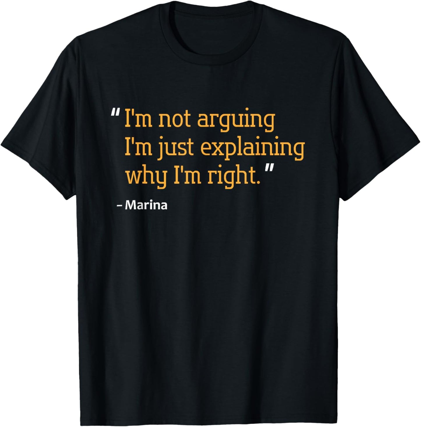 MARINA Gift Quote Personalized Funny Birthday Name Idea T-Shirt - T-Shirt | Black