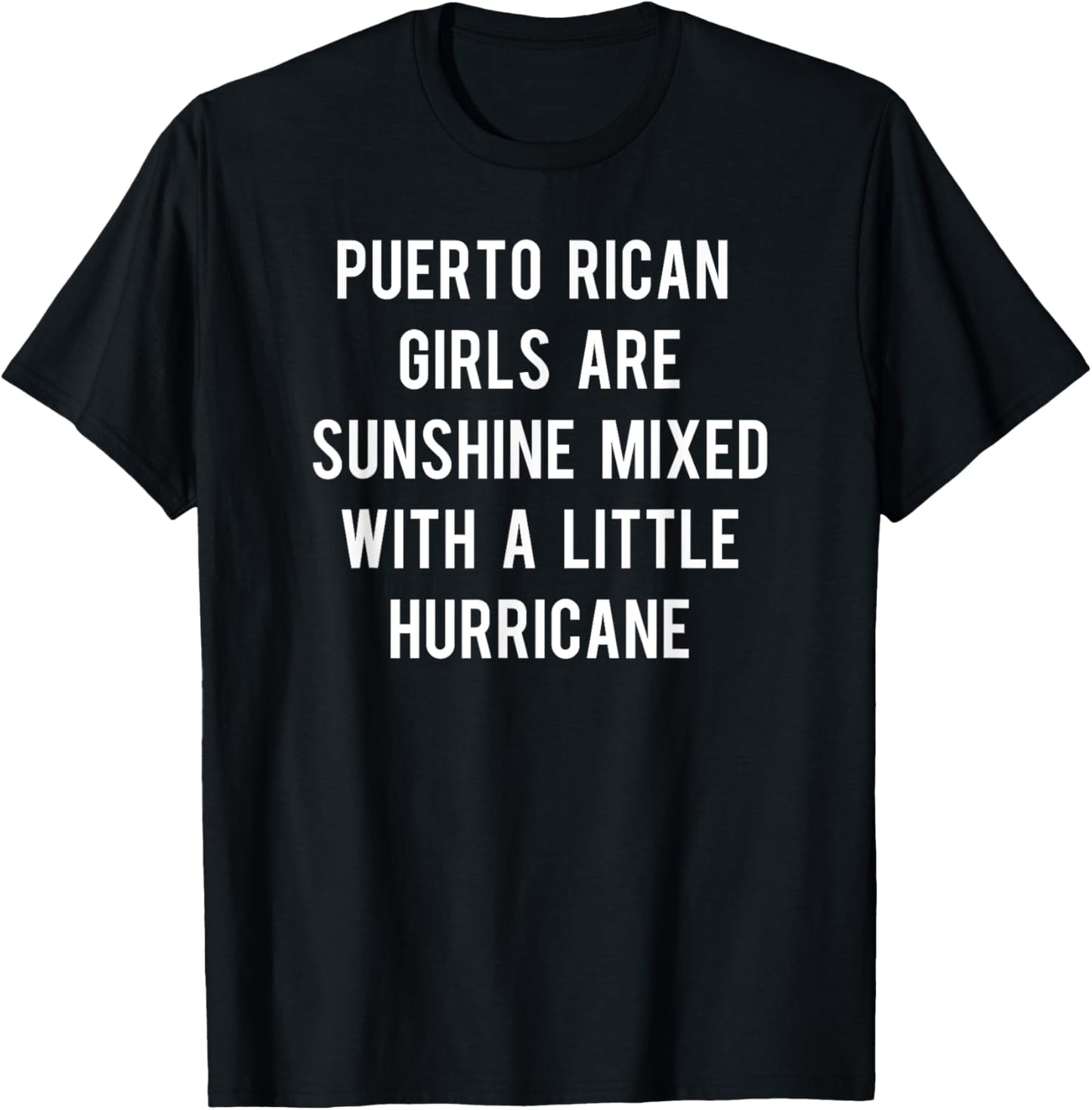 Puerto Rican girls are sunshine mixed with hurricane T-Shirt - T-Shirt | Black