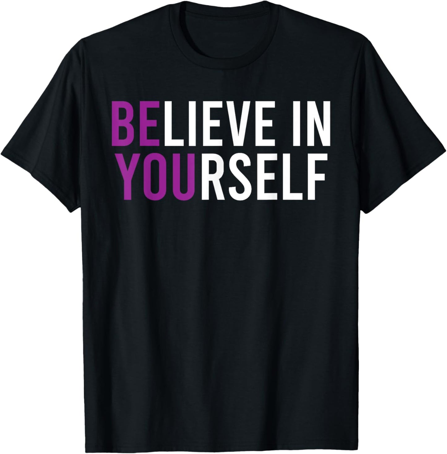 Believe In Yourself Positive Vibes T-Shirt - T-Shirt | Black