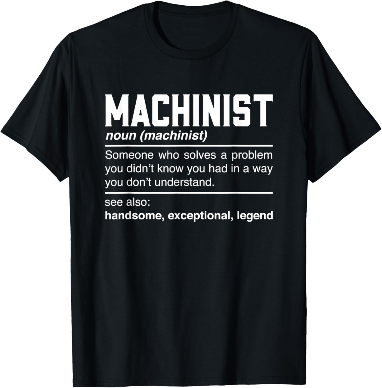 Machinist Definition Design Mechanic Technician Welder Noun T-Shirt - T-Shirt | Black