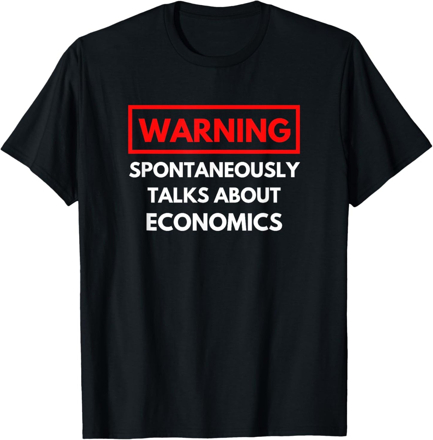 Funny Economist Funny Economics Professor Economics Lover T-Shirt - T-Shirt | Black