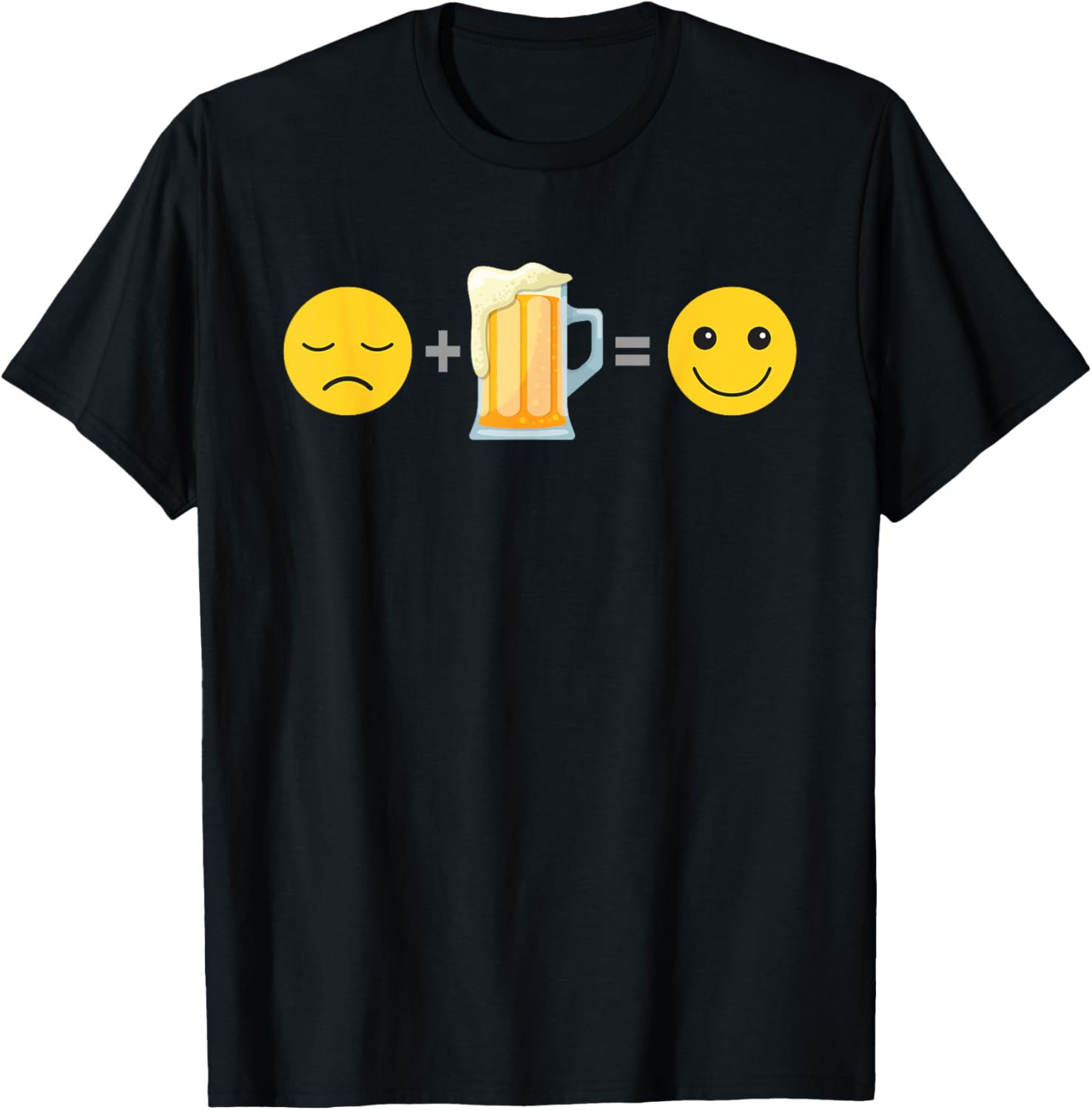 Sad Face Plus Beer Equals Happy Smile Face - Beer Lovers T-Shirt - T-Shirt | Black