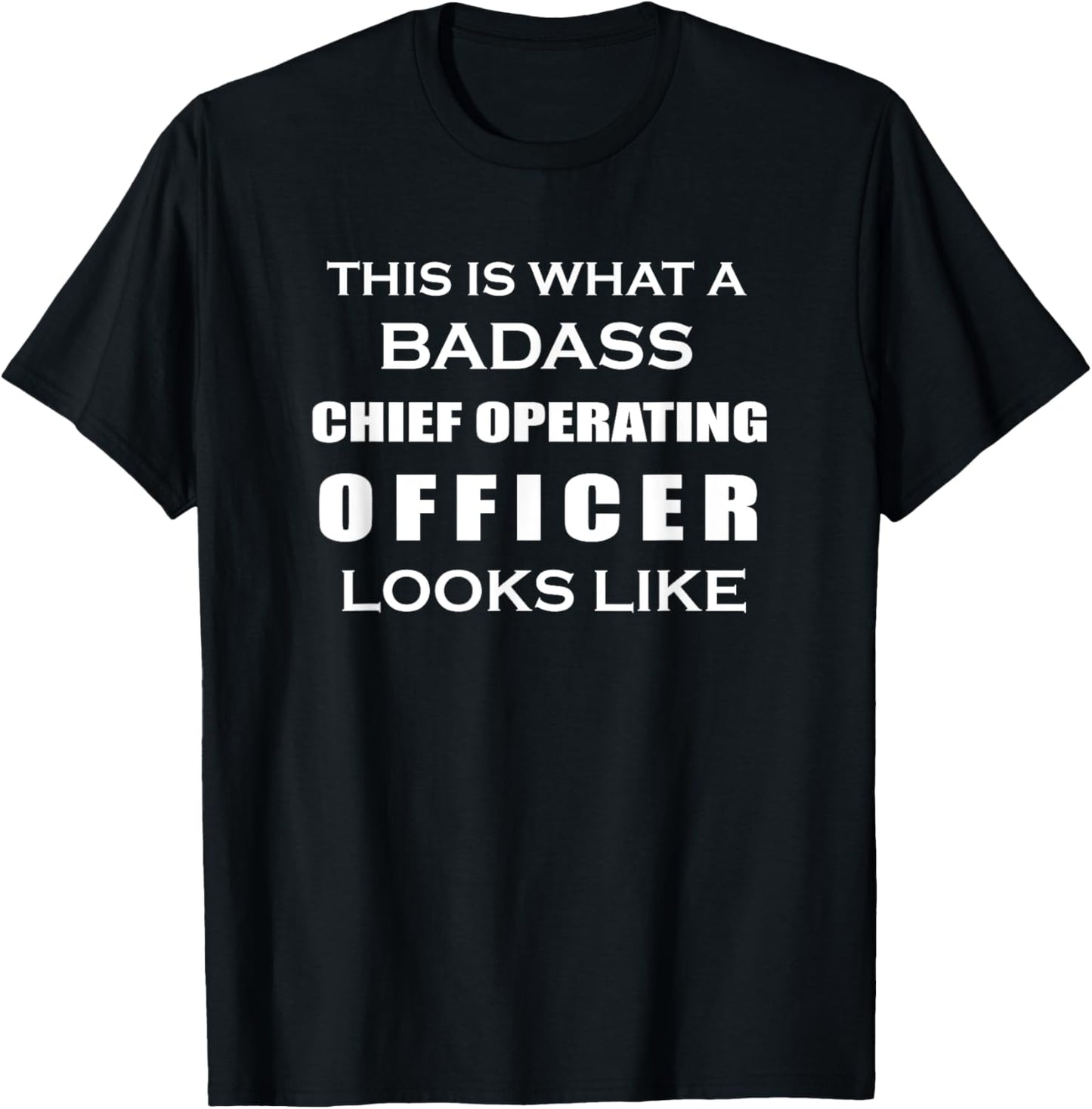 Funny Chief Operating Officer Looks - Director of Operations T-Shirt - T-Shirt | Black