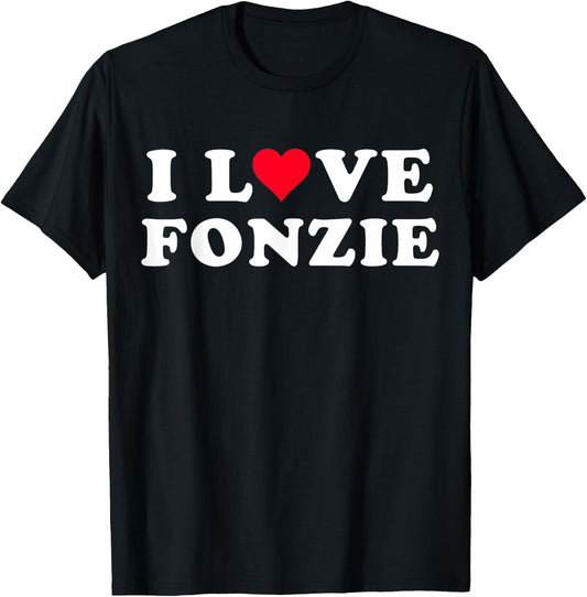 I Love Fonzie Matching Girlfriend & Boyfriend Fonzie Name T-Shirt - T-Shirt | Black