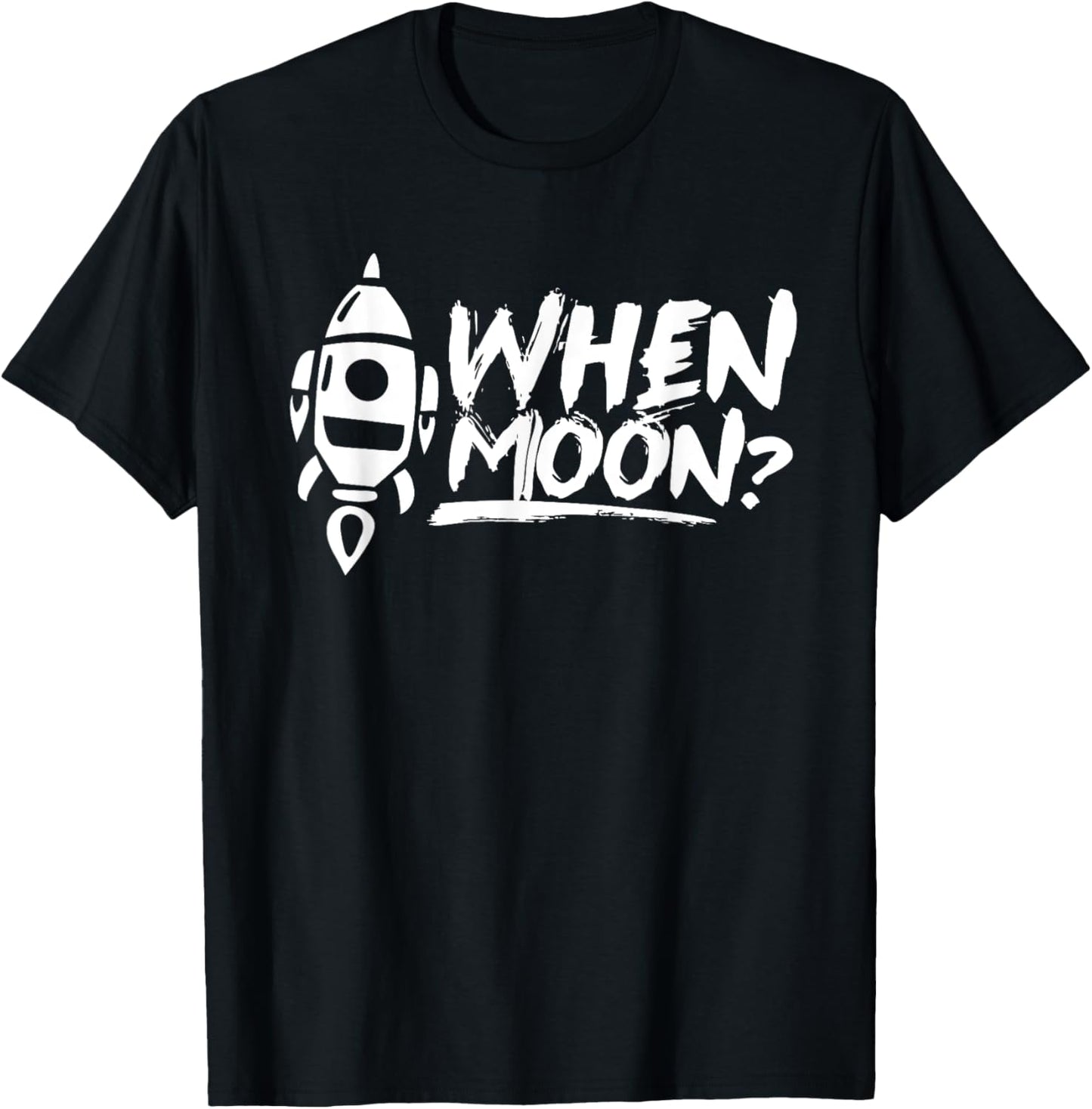 When Moon? Cryptocurrency Decentralized Crypto Blockchain T-Shirt - T-Shirt | Black