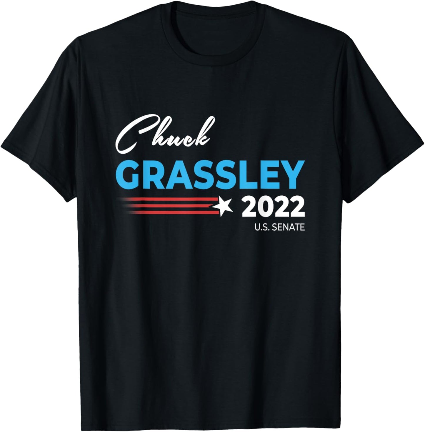 Chuck Grassley For US Senate 2022 Senator Iowa Men Women T-Shirt - T-Shirt | Black