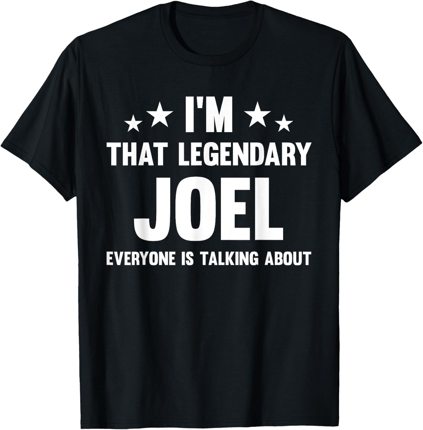 Joel Personal First Name I'm That Legendary Joel Funny Joel T-Shirt - T-Shirt | Black