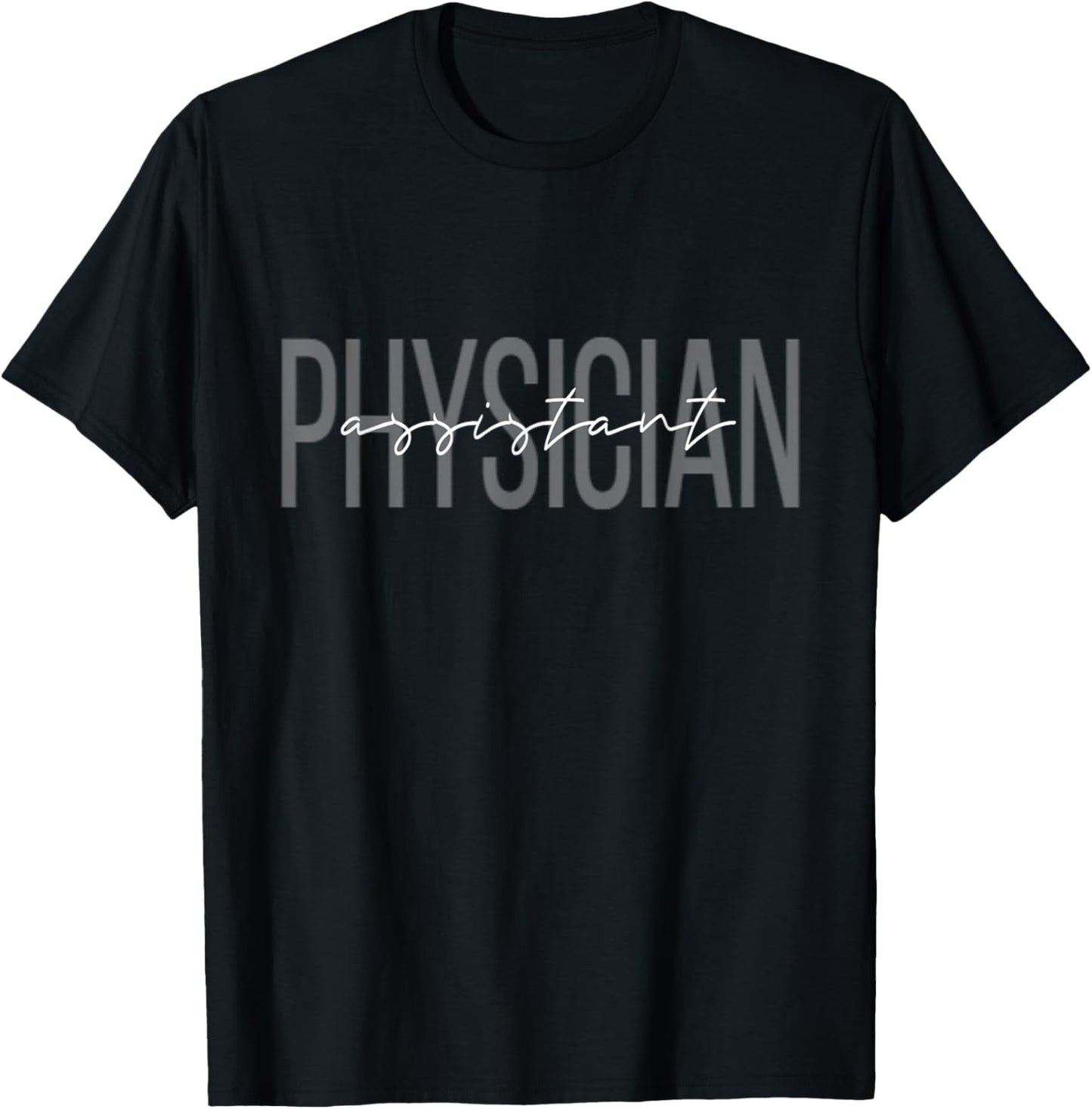 Physician Assistant PA T-Shirt - T-Shirt | Black