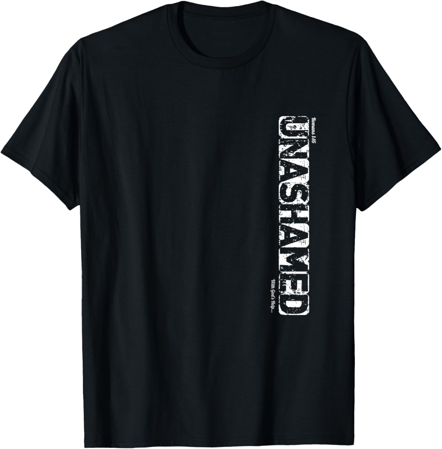 UNASHAMED With God's Help T-Shirt - T-Shirt | Black
