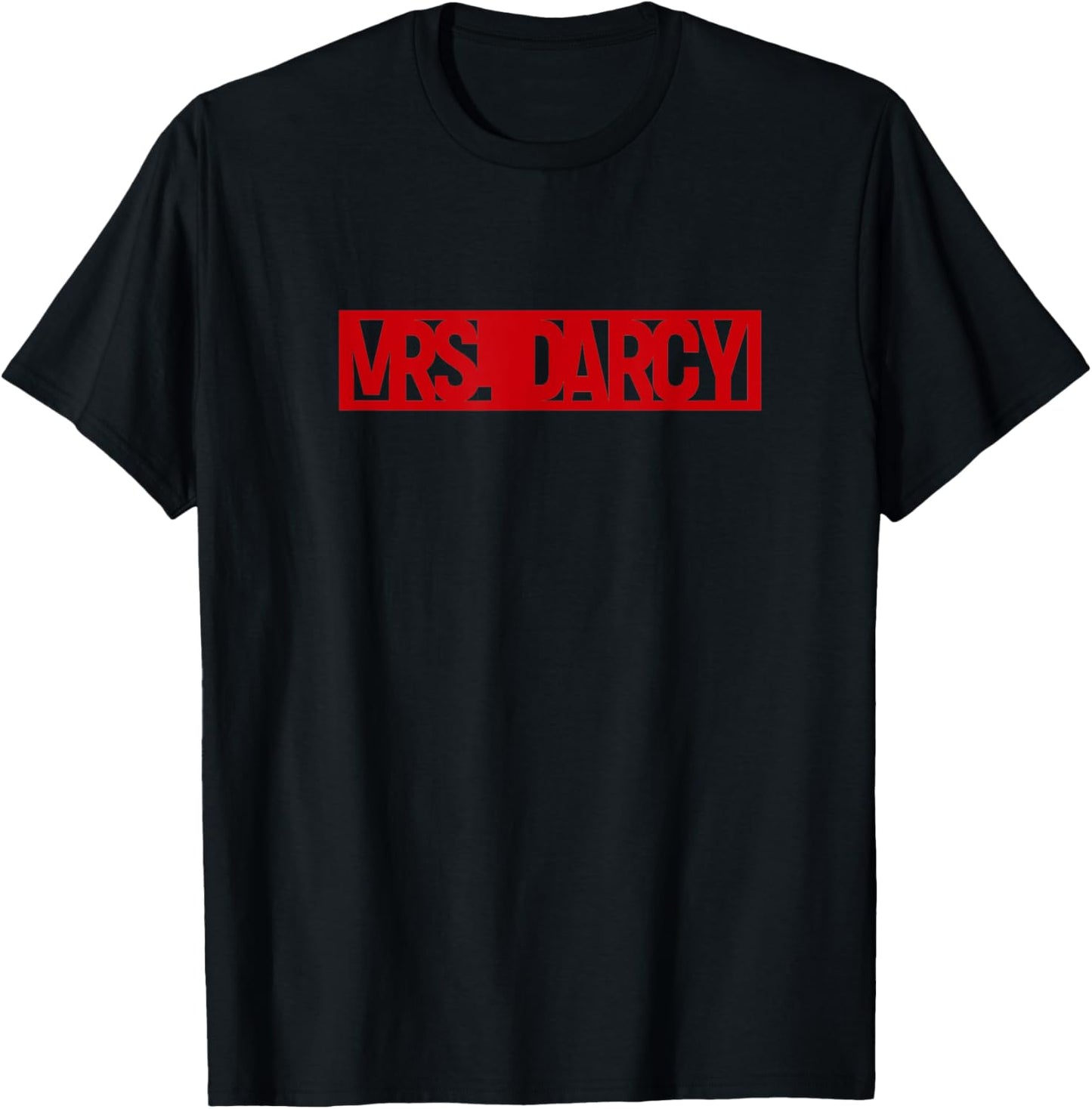 Call me Mrs Darcy T-Shirt - T-Shirt | Black