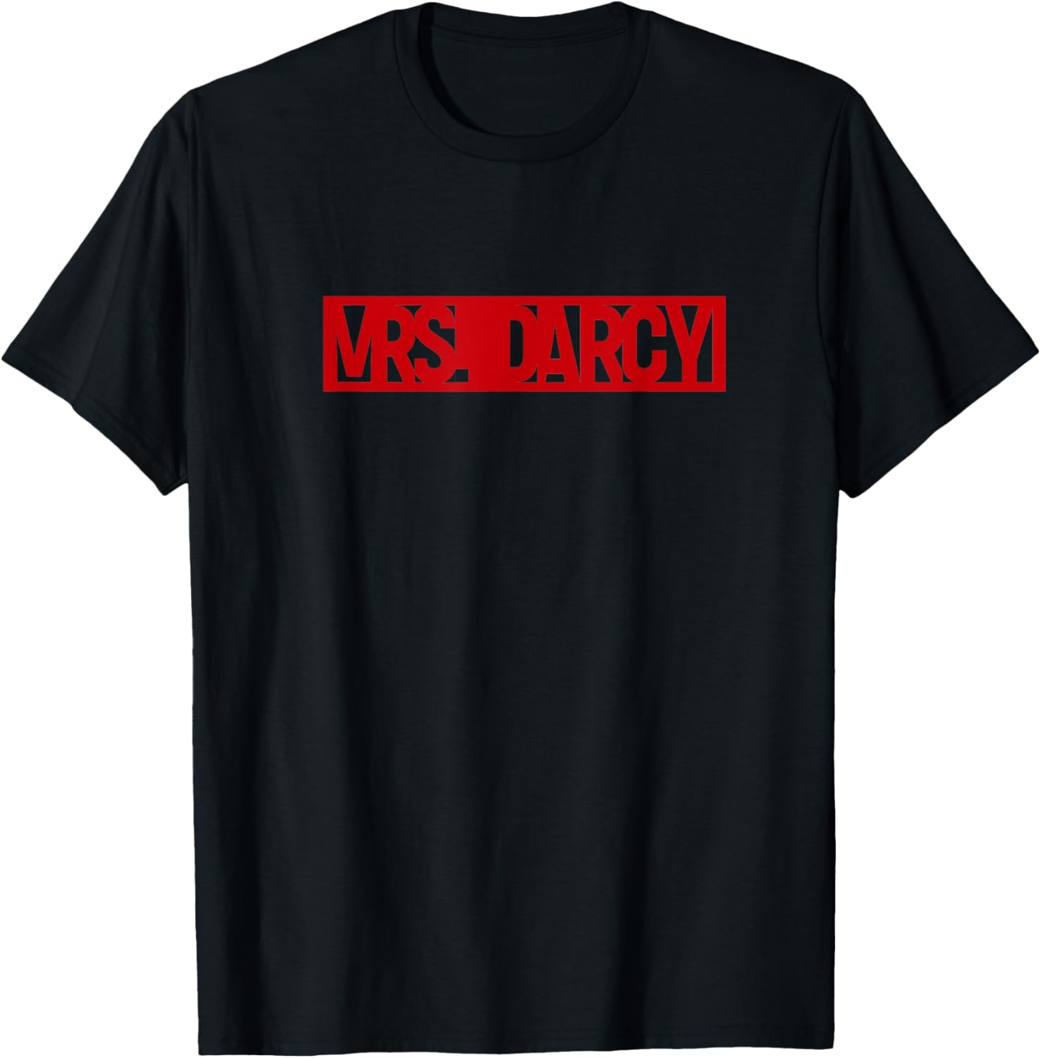 Call me Mrs Darcy T-Shirt - T-Shirt | Black
