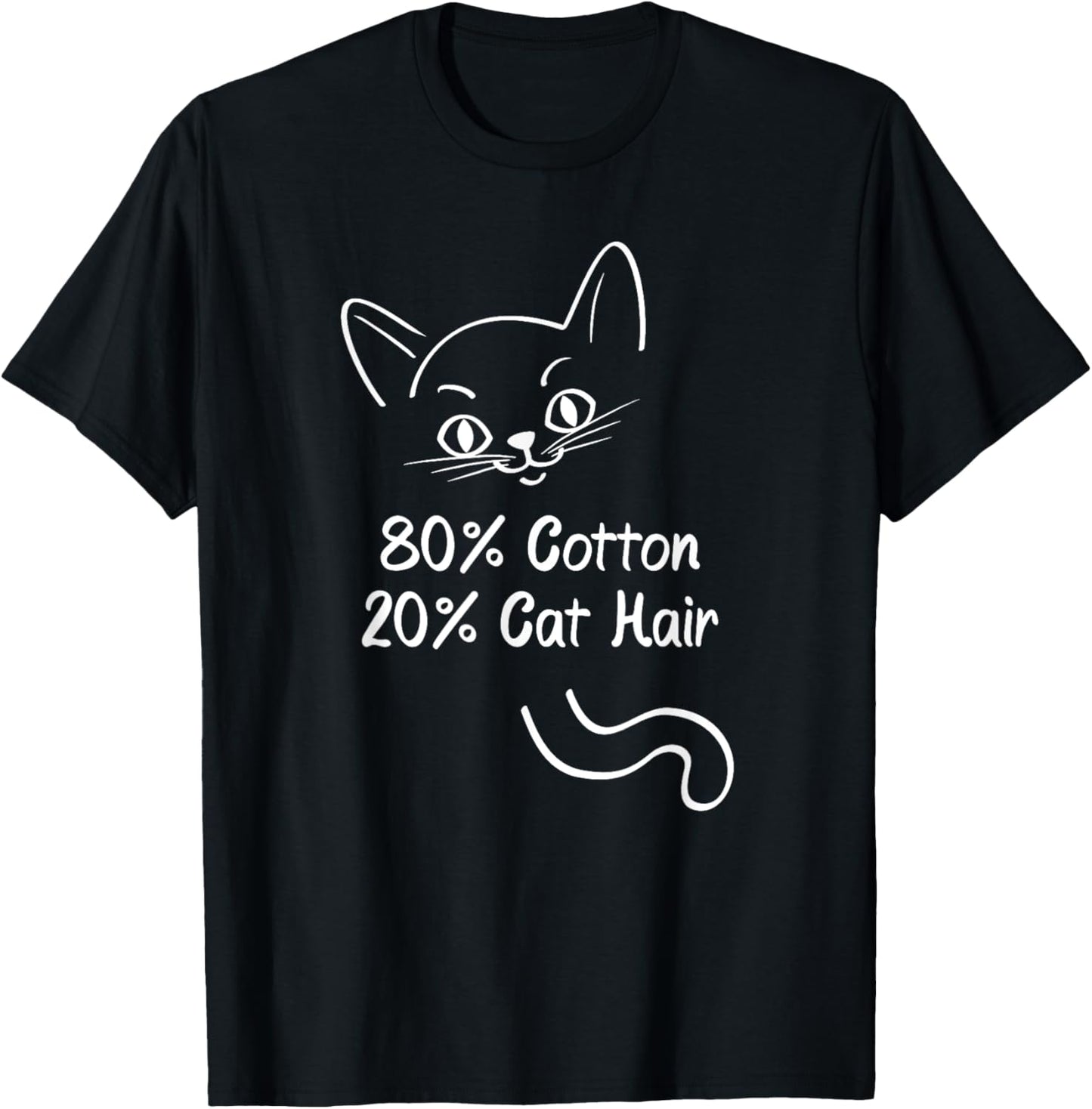 Cats 80% Cotton 20% Cat Hair Men Women T-Shirt - T-Shirt | Black