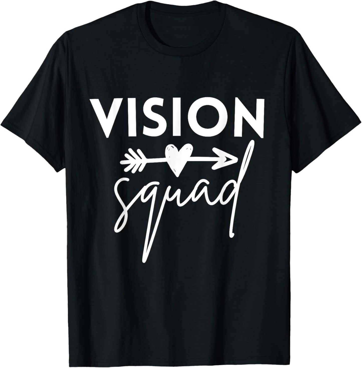 Vision Squad Optometrist Eyes Doctor Nurse Appreciation T-Shirt - T-Shirt | Black