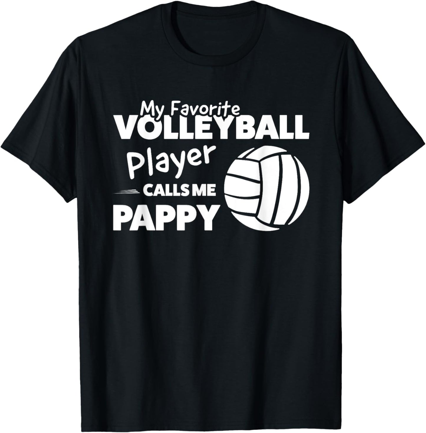 My favorite Volleyball Player Pappy Volleyball T-Shirt - T-Shirt | Black