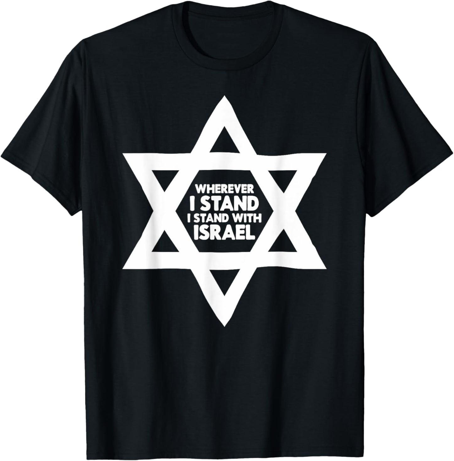 Wherever I Stand I Stand With Israel Jewish Non-Distressed T-Shirt - T-Shirt | Black