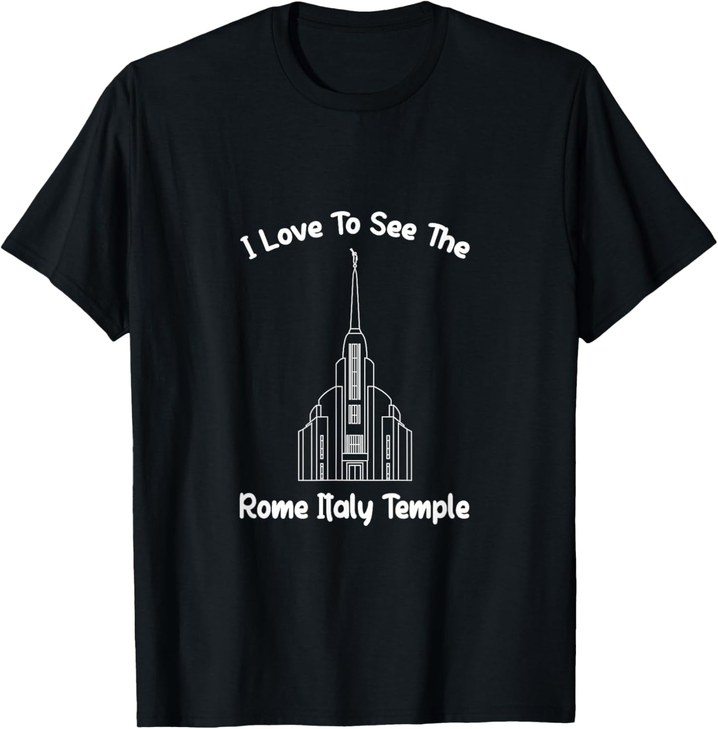 Rome Italy Temple, I love to see my temple, primary T-Shirt - T-Shirt | Black