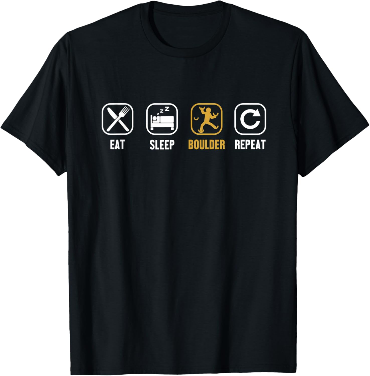 Eat Sleep Boulder Repeat Climbing Sport Free Bouldering T-Shirt - T-Shirt | Black