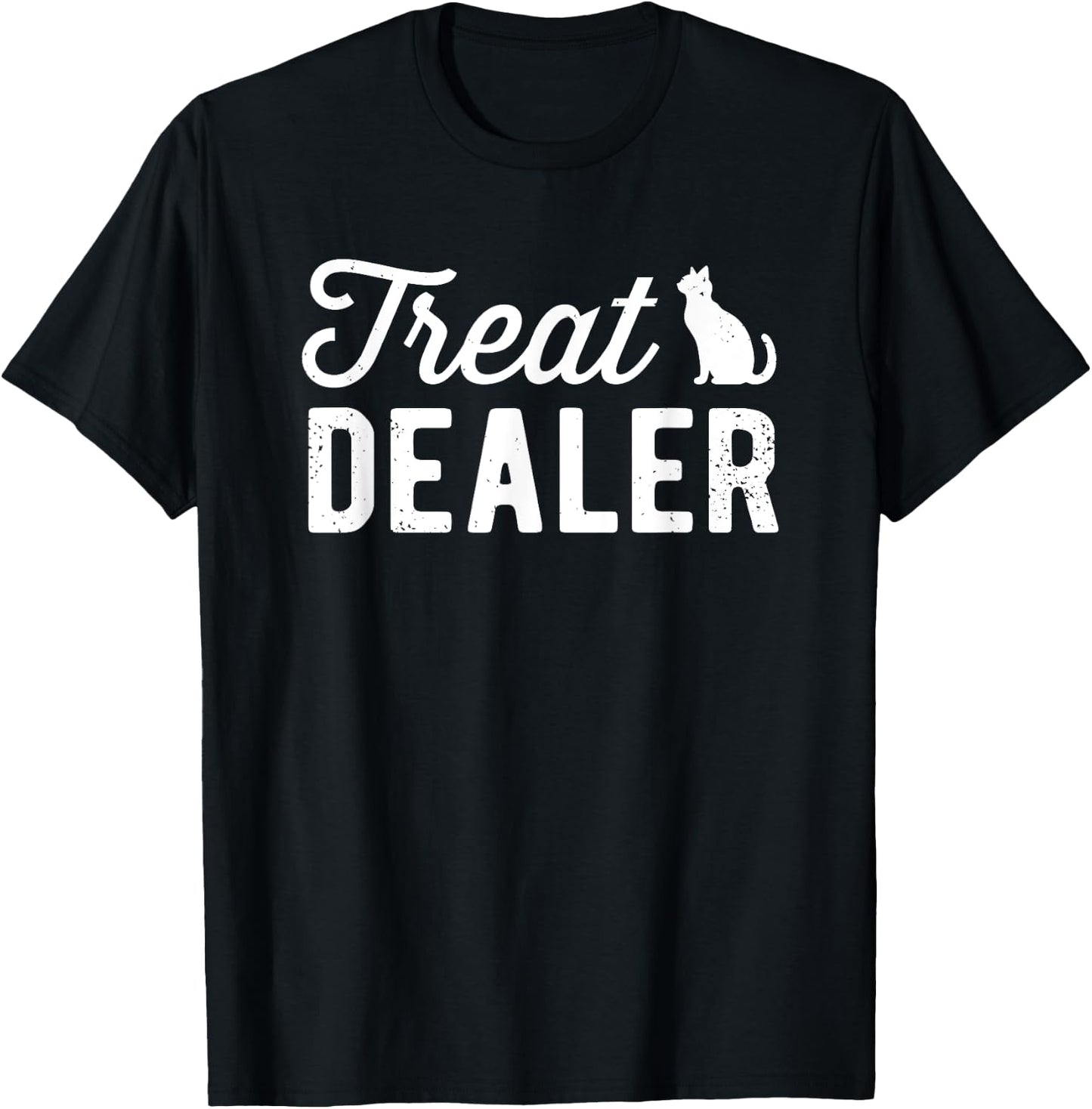 Cat Treat Dealer Funny Humor Cat Owner Cat Treats Cat Lover T-Shirt - T-Shirt | Black