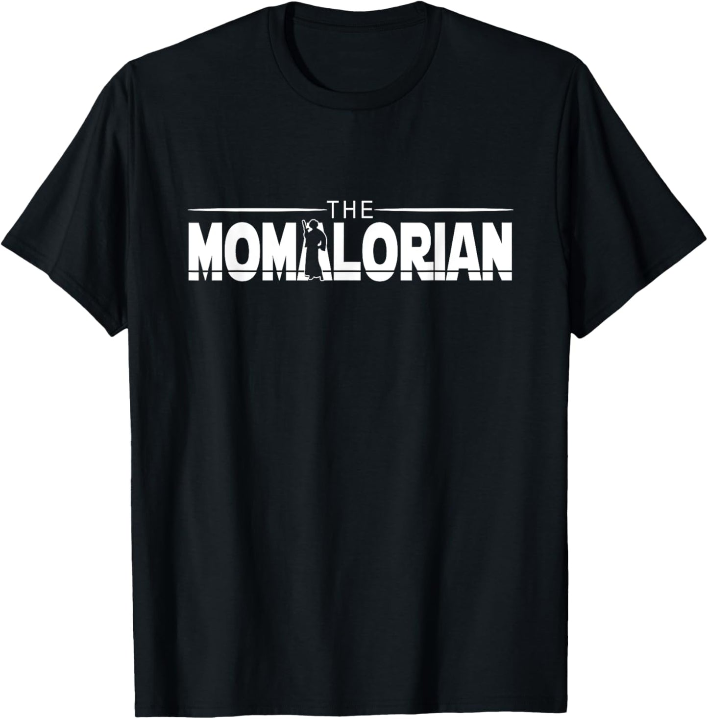The MOMalorian, Mom Appreciation, Happy Mothers Day, Mamas T-Shirt - T-Shirt | Black