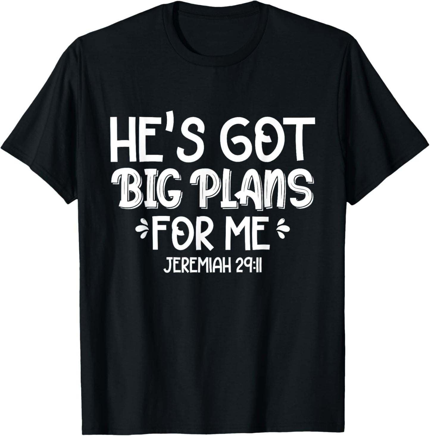 He's Got Big Plans For Me Christian Children Baby Toddler T-Shirt - T-Shirt | Black
