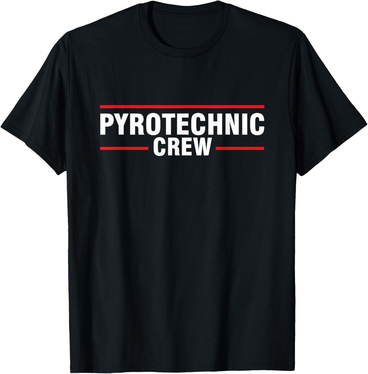 Pyrotechnic Crew Pyro Pyromaniac Fireworks Pyrotechnician T-Shirt - T-Shirt | Black