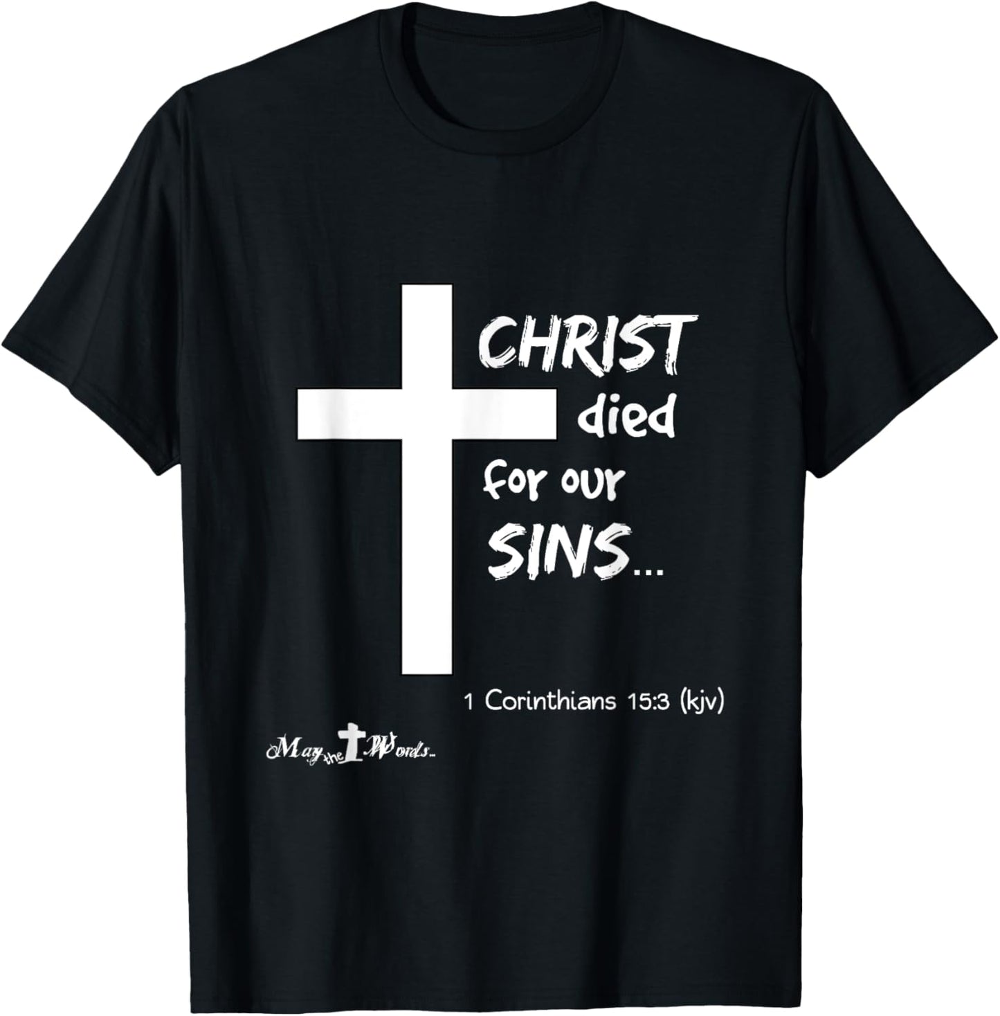 1 Cor 15:3 Christ died for our sins... Jesus Easter Cross T-Shirt - T-Shirt | Black