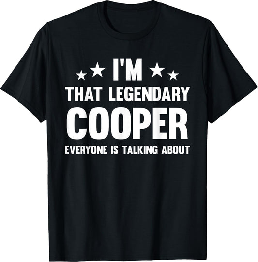 Cooper Personal First Name I'm That Legendary Funny Cooper T-Shirt - T-Shirt | Black