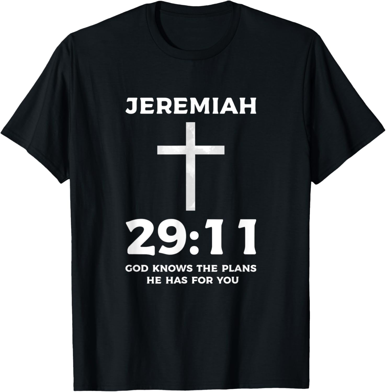 Bible God Knows The Plans He Has For You Jeremiah 29 11 T-Shirt - T-Shirt | Black