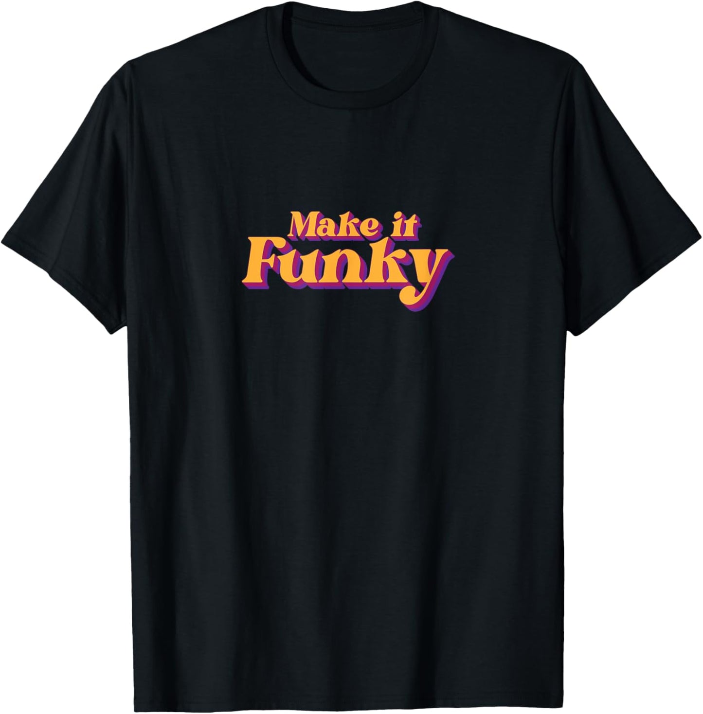 Cool Retro Vintage - Make it Funky T-Shirt - T-Shirt | Black