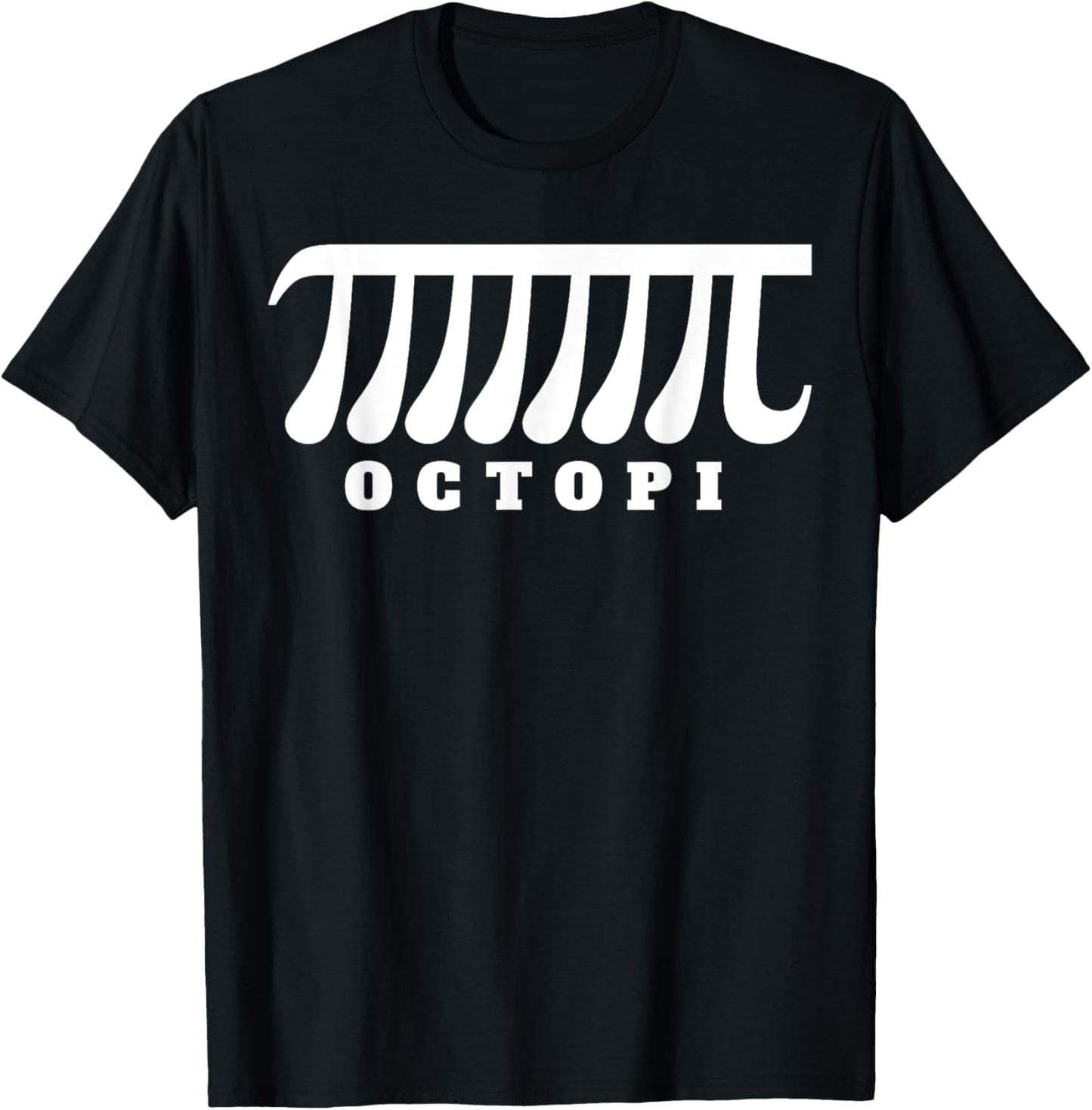 Octopi funny math pun pi T-Shirt - T-Shirt | Black