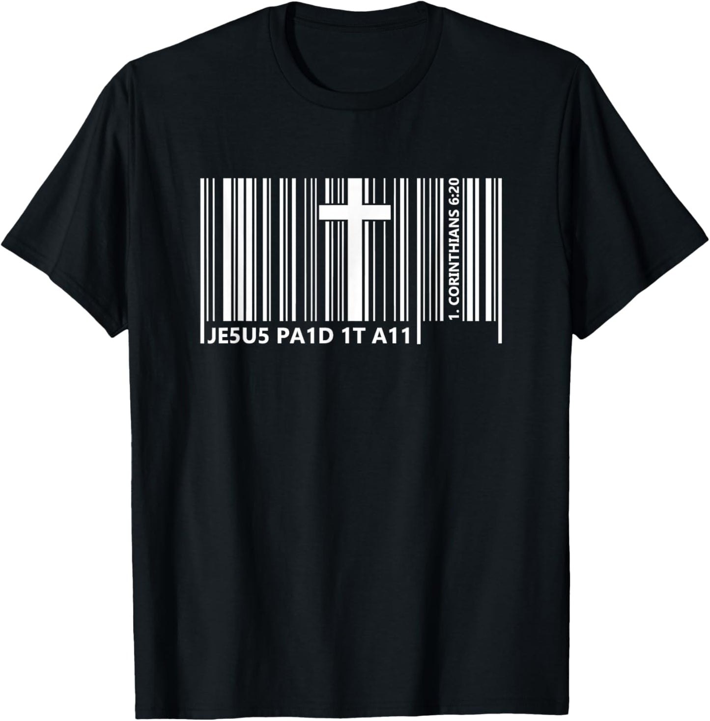 Jesus Paid It All Barcode Bible Verse Corinthians 6:20 T-Shirt - T-Shirt | Black