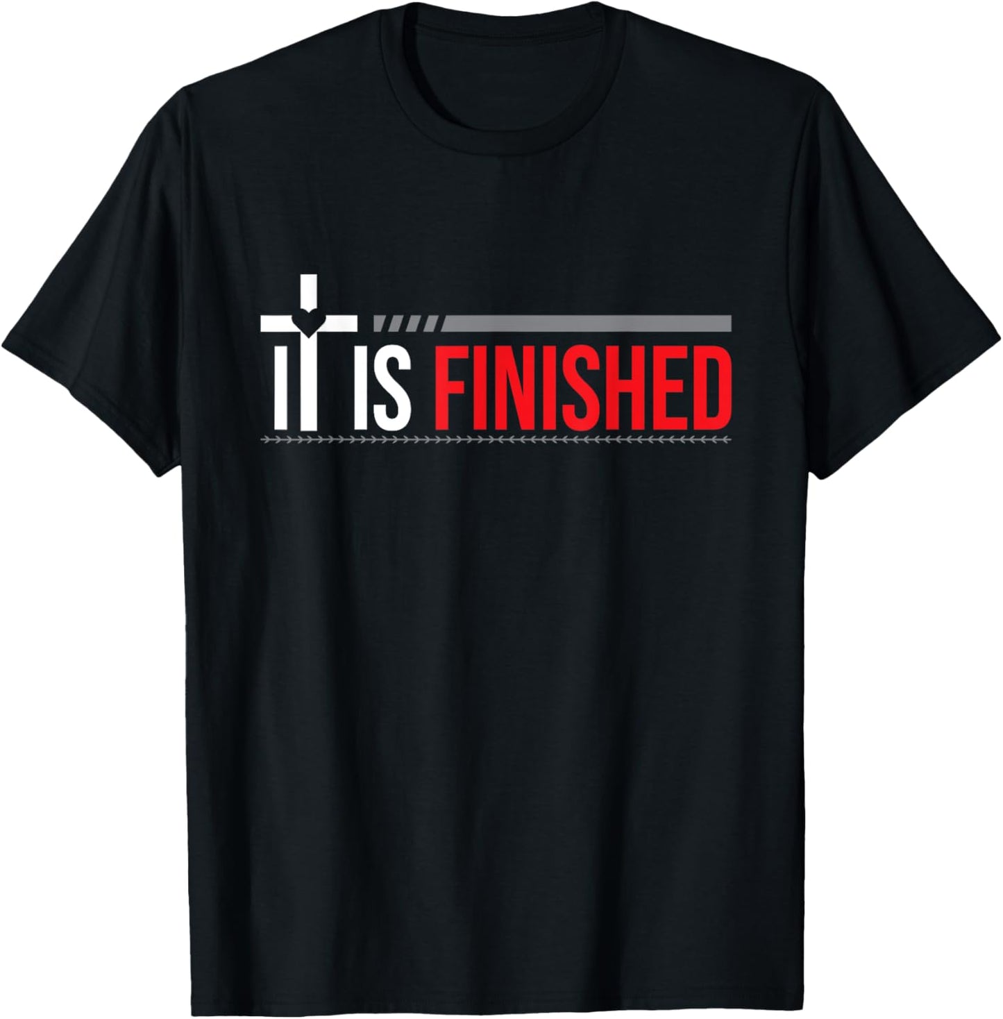 It is Finished T-Shirt - T-Shirt | Black