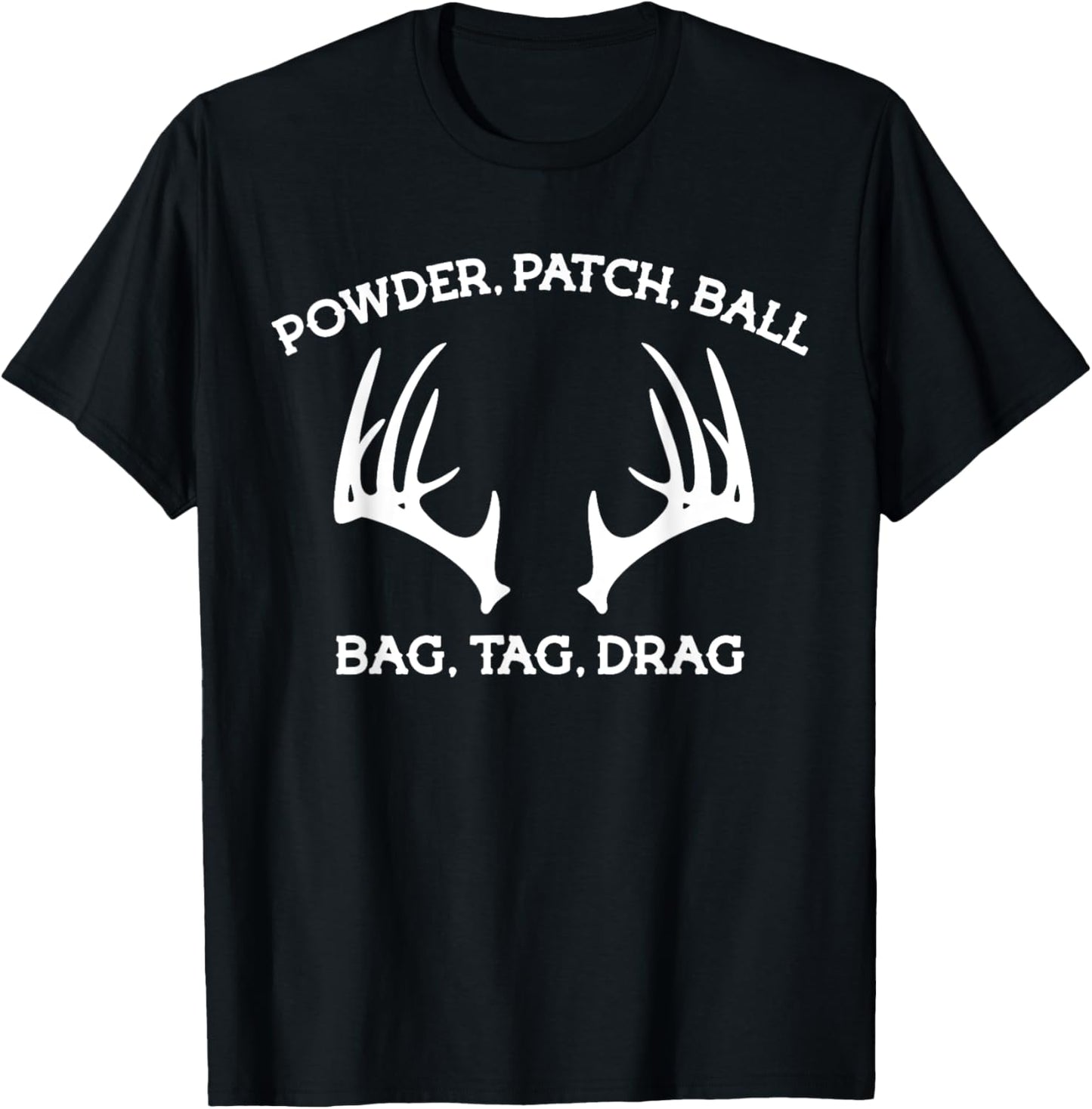 Muzzleloader Season Bag Tag Drag Deer Hunting Antlers T-Shirt - T-Shirt | Black
