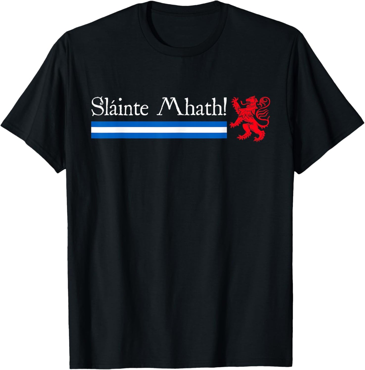 Sláinte Mhath! Scotland Scottish flag funny Scotland T-Shirt - T-Shirt | Black