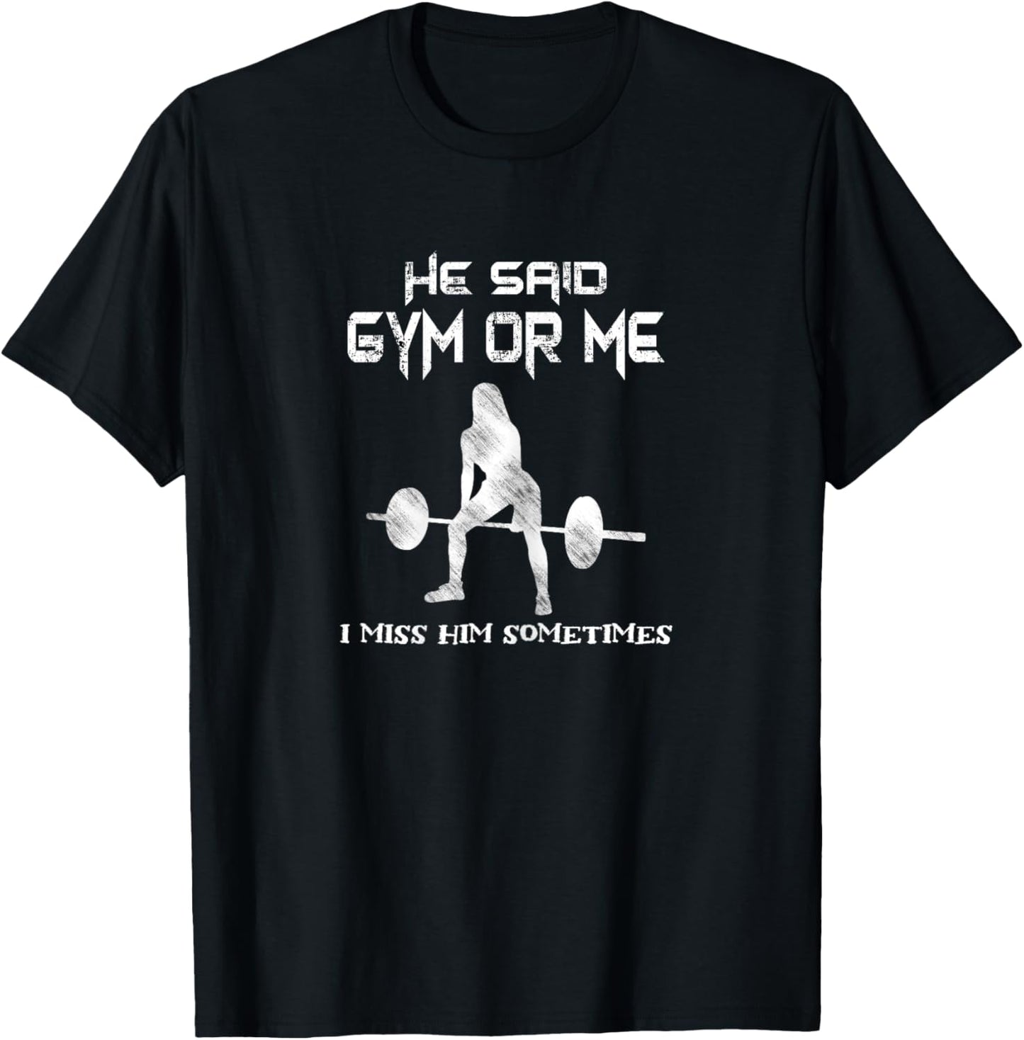 He Said Gym Or Me Gym Muscle Funny Bodybuilding T-Shirt - T-Shirt | Black