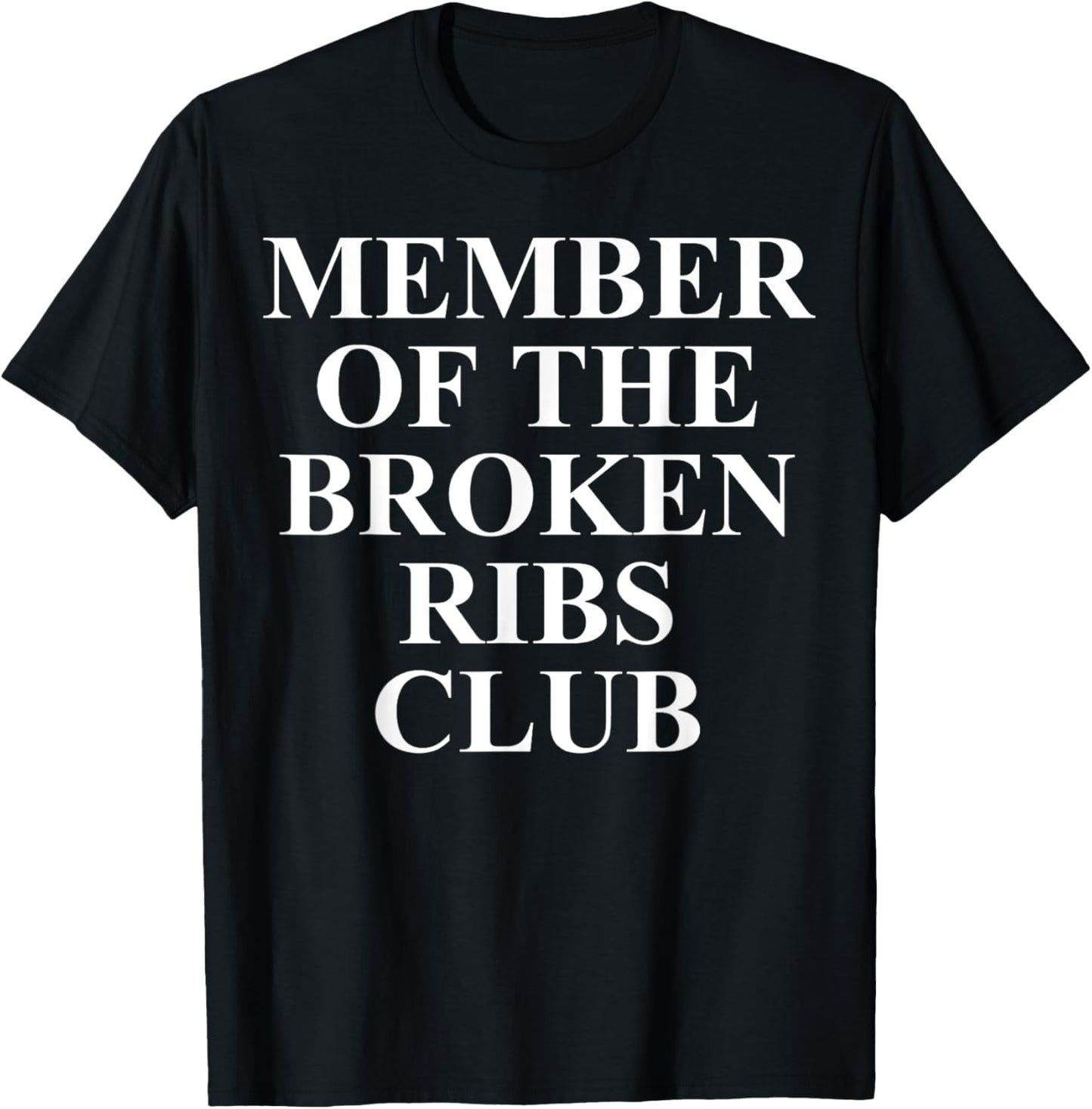 Broken Ribs Apparel - Best Funny Injury Design T-Shirt - T-Shirt | Black