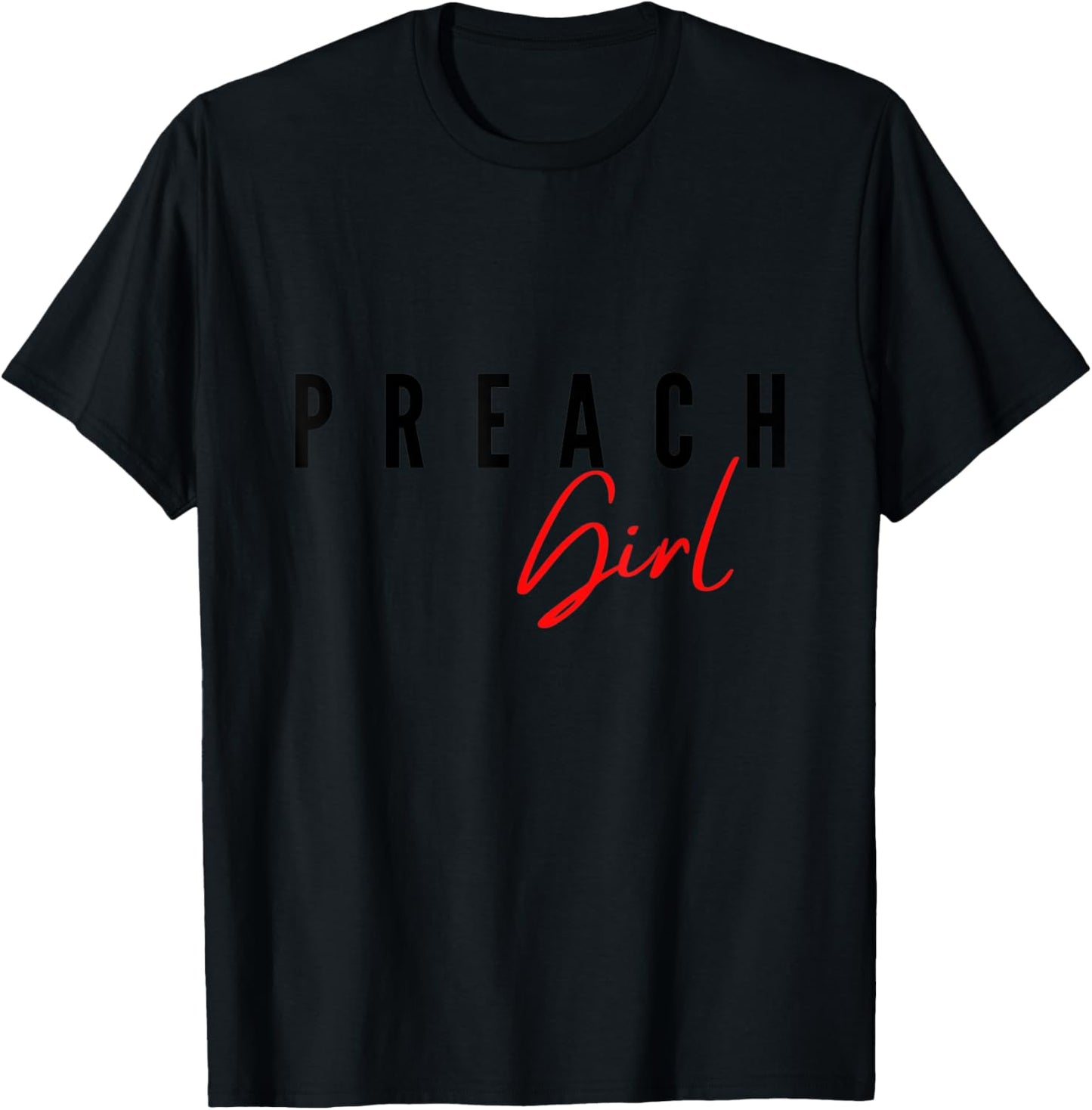 Preach Girl Jesus Christians Fashion T-Shirt - T-Shirt | Black