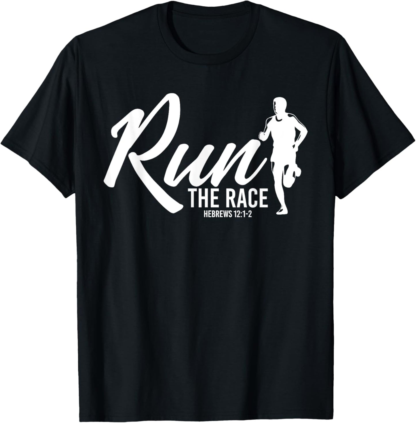 Hebrews 12:1-2 Run the Race T-Shirt - T-Shirt | Black