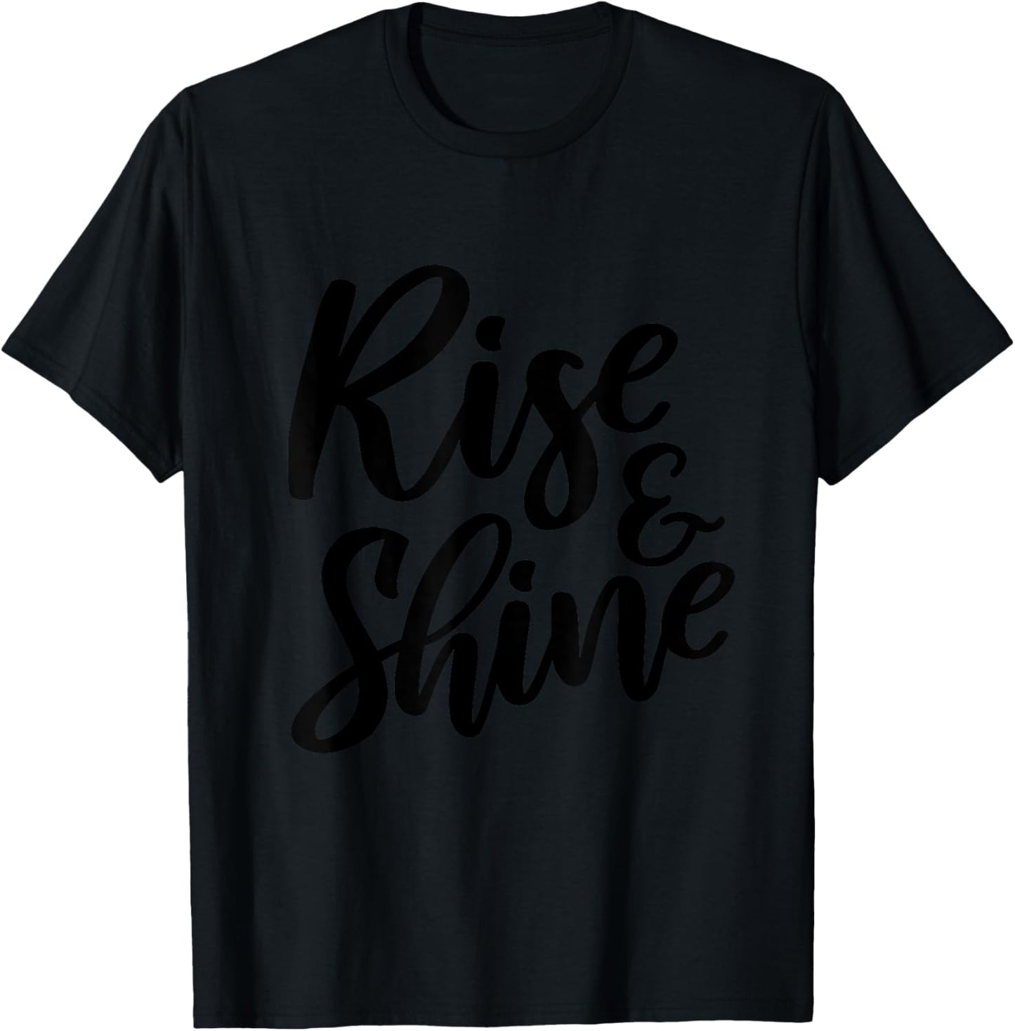 Rise And Shine Cute Positive Pajamas T-Shirt - T-Shirt | Black
