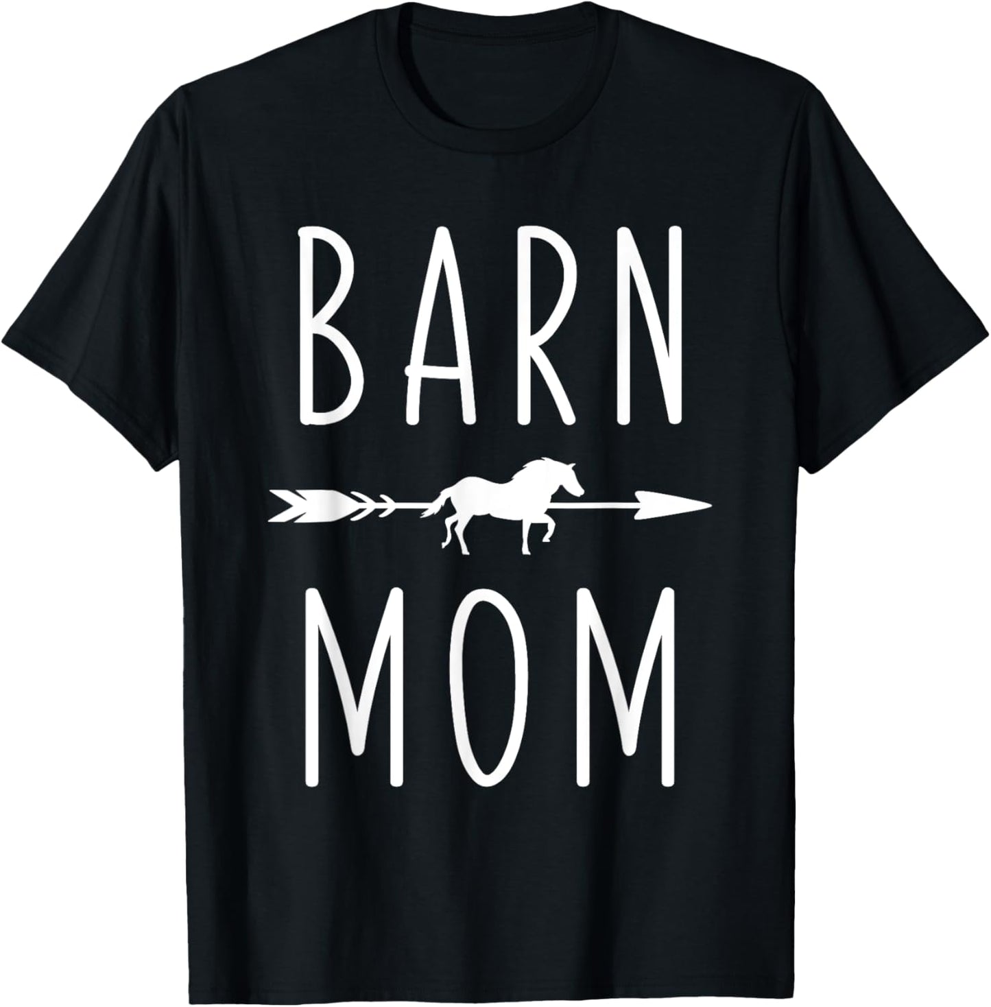 Barn Mom I Love My Horses Racing Riding Equestrian T-Shirt - T-Shirt | Black