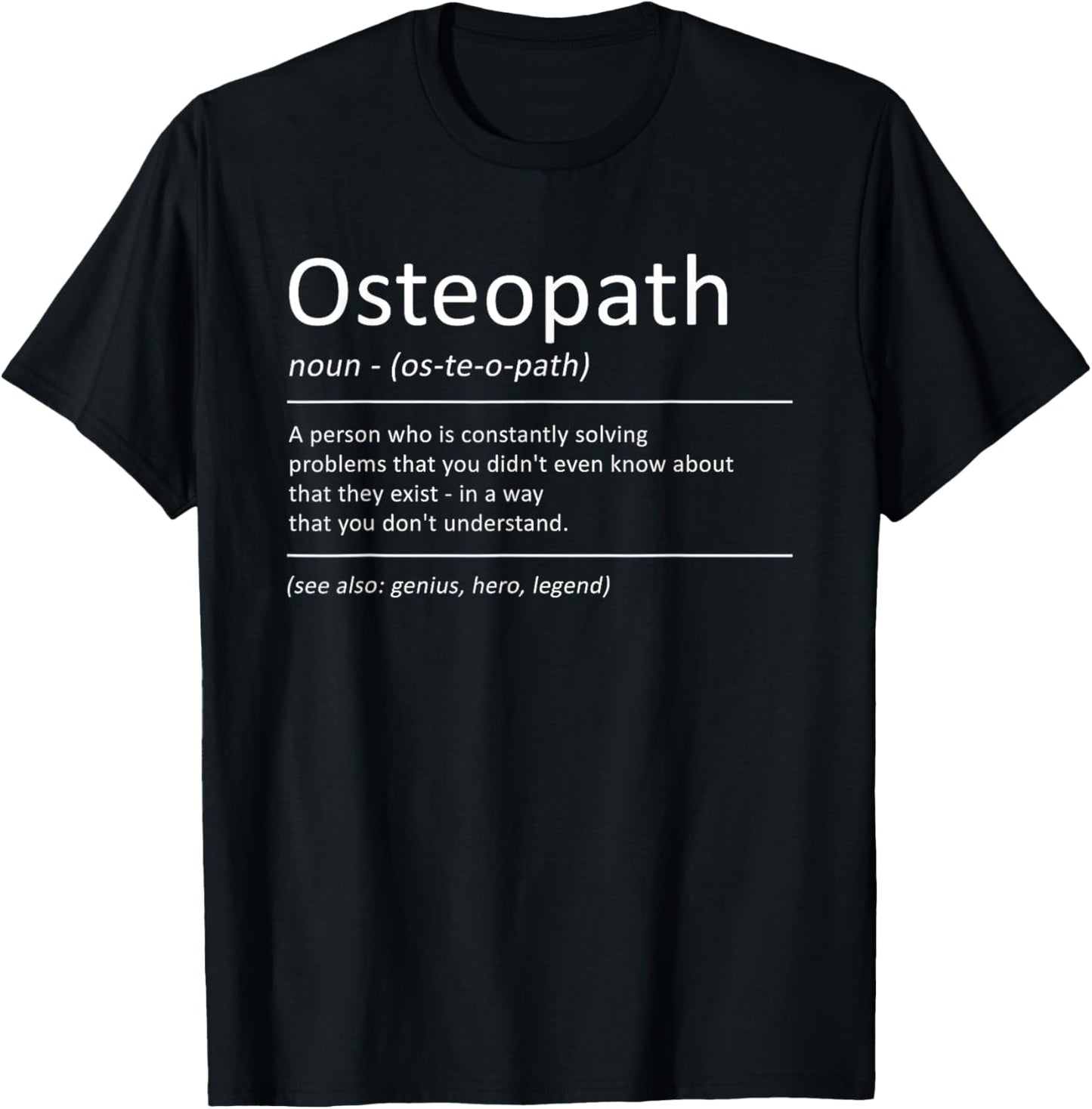 Osteopath Funny Definition Humor Osteopathic T-Shirt - T-Shirt | Black